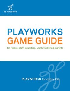 Playworks Game Guide  Playworks